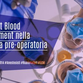 Il Patient Blood Management nella medicina pre-operatoria ECM ATI14