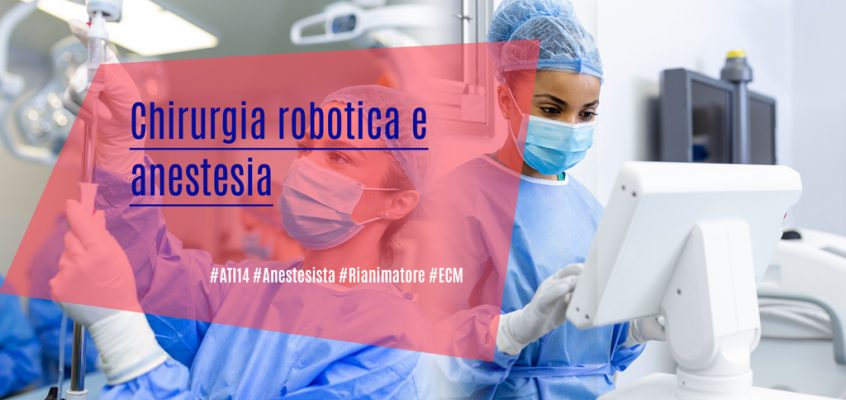 Chirurgia robotica e anestesia
