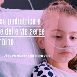 Anestesia pediatrica-gestione-vie-aeree-nel-bambino-ecm-fad-anestesisti-rianimatori