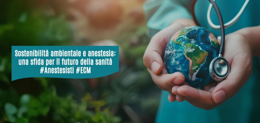 head-Sostenibilita-ambientale-anestesia-sfida-futuro-sanita-ecm-medical evidence-ati14